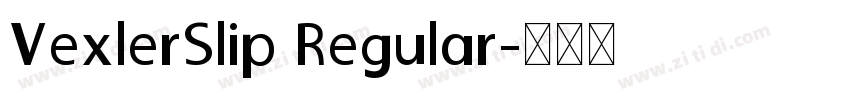 VexlerSlip Regular字体转换